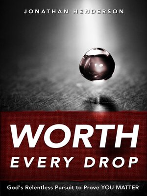 cover image of Worth Every Drop